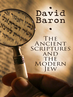 cover image of The Ancient Scriptures and the Modern Jew